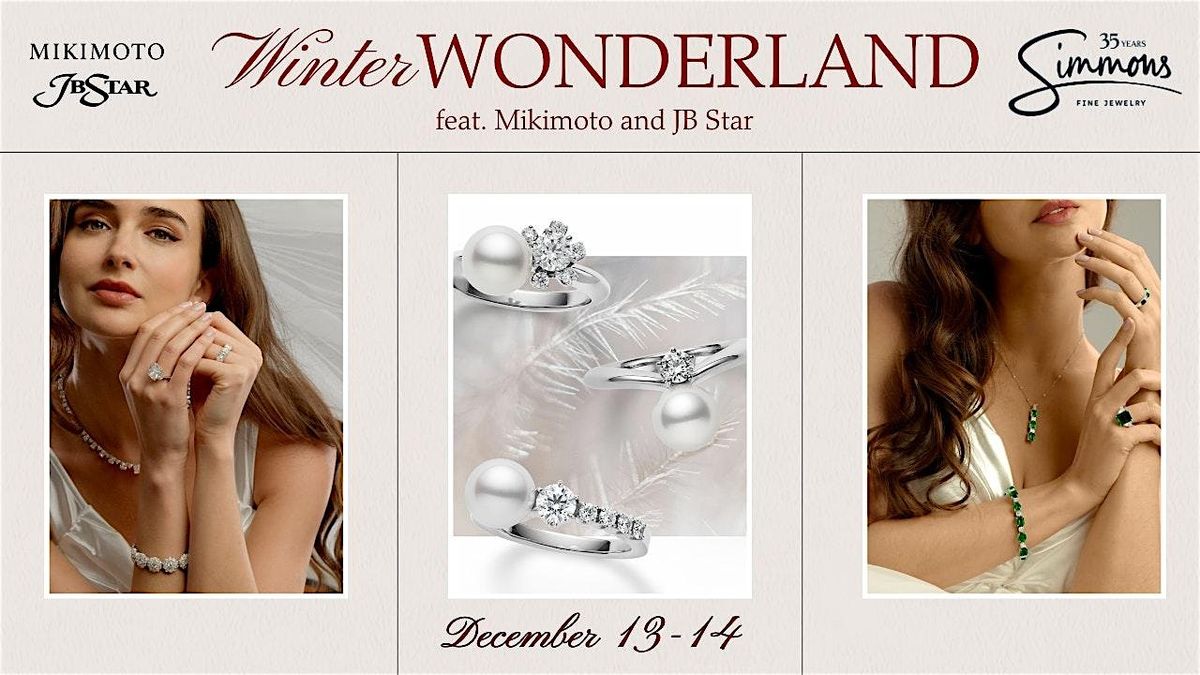 Winter Wonderland -  Mikimoto and JB Star Shopping Event