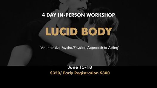 Lucid Body - 4 Day In-Person Workshop