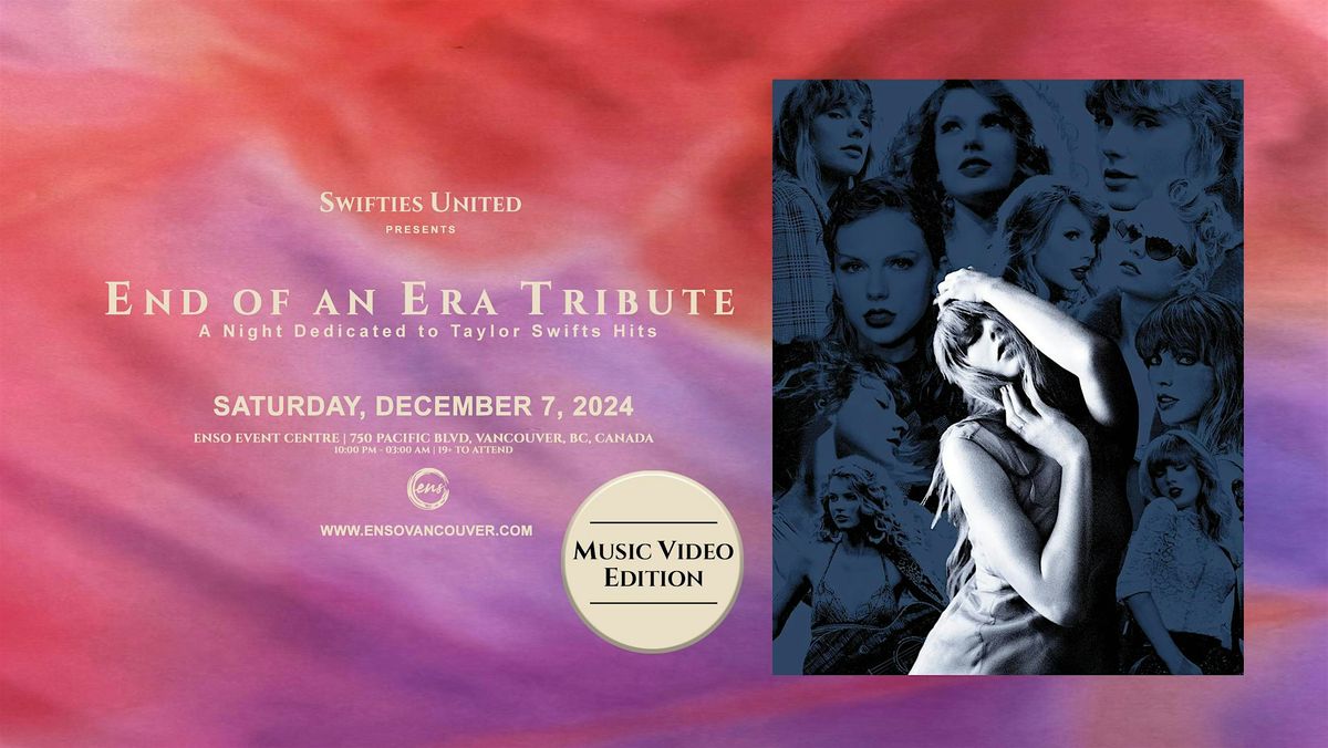 END OF AN ERA TRIBUTE - A Night Dedicated to Taylor Swifts Hits