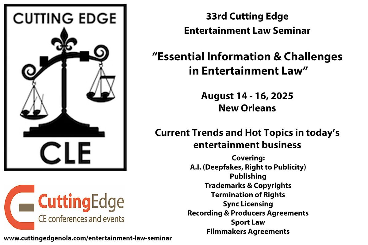 33rd Cutting Edge Entertainment Law Seminar - August 14 - 16, 2025