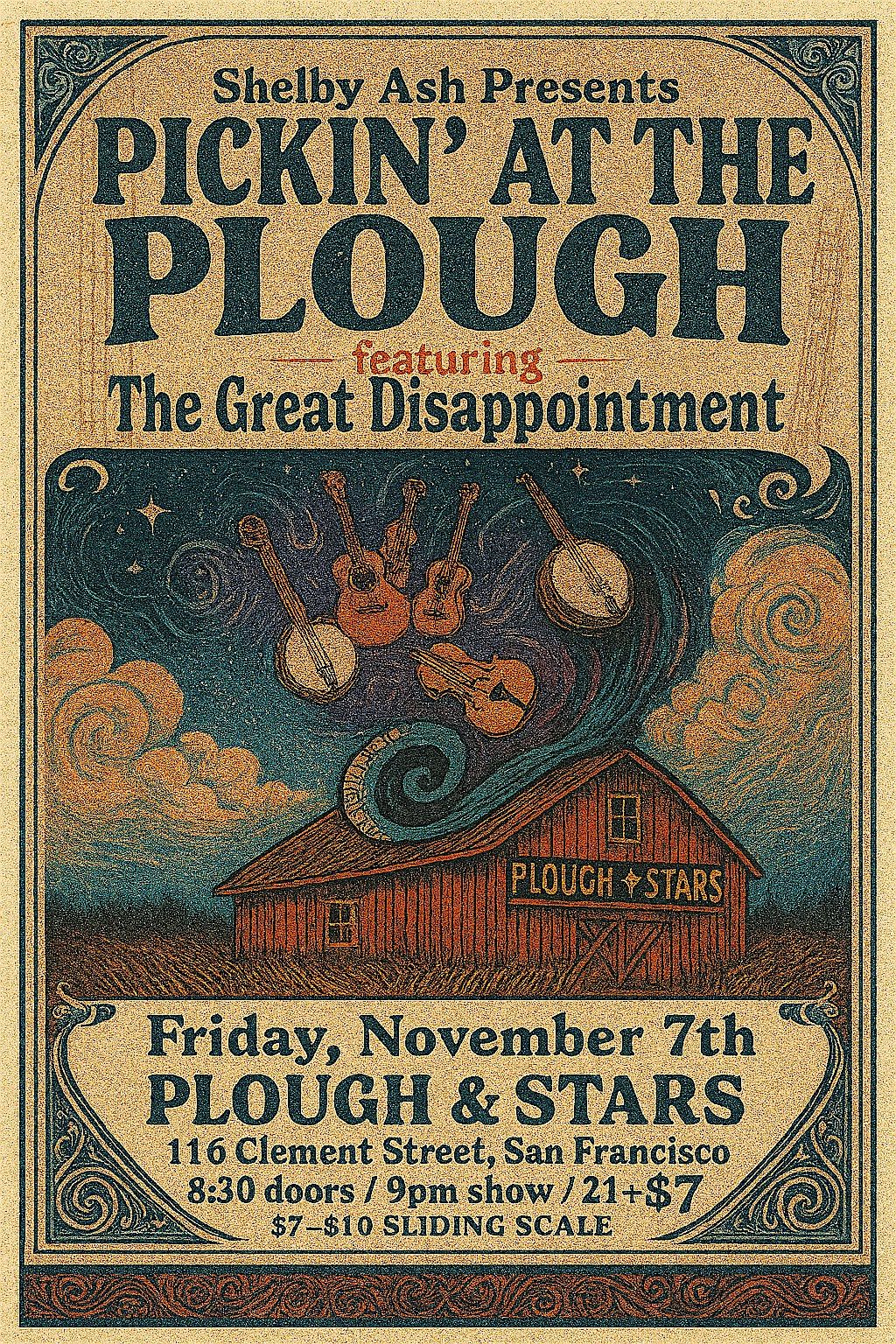 PICKIN' AT THE PLOUGH with the Great Disappointment