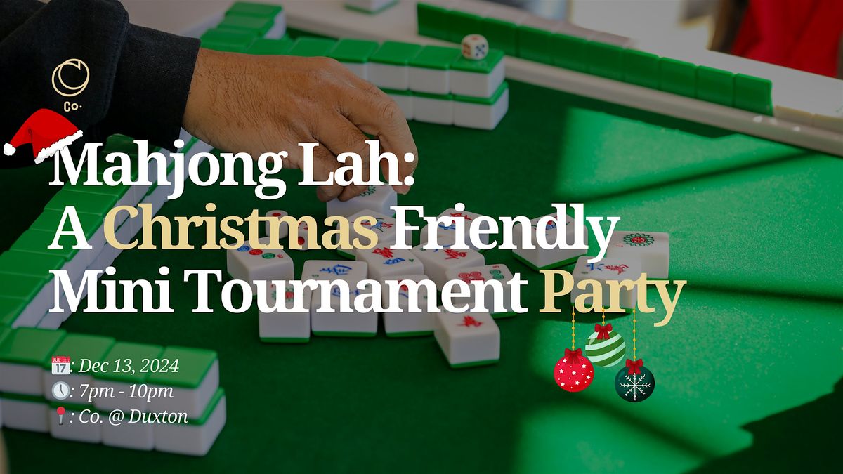 Mahjong Lah: A Christmas Friendly Mini Tournament Party