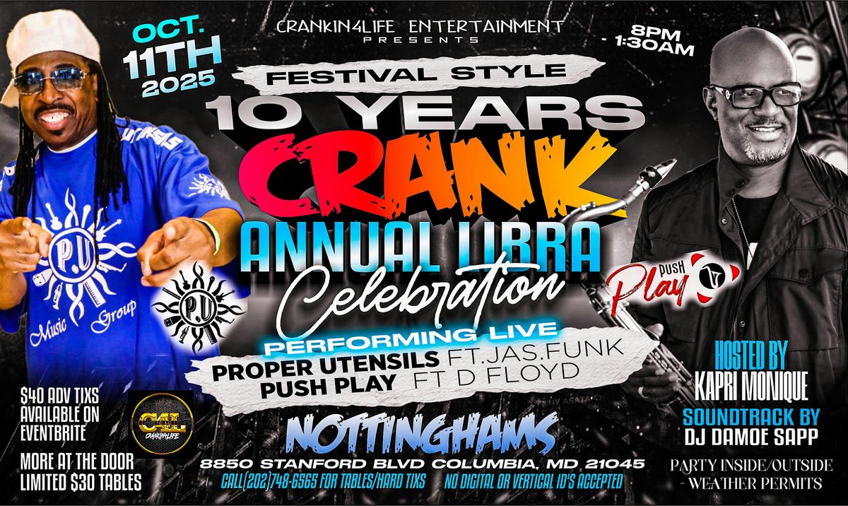 CRANKIN4LIFE 10 YEAR ANNIVERSARY\/ LIBRA CELEBRATION