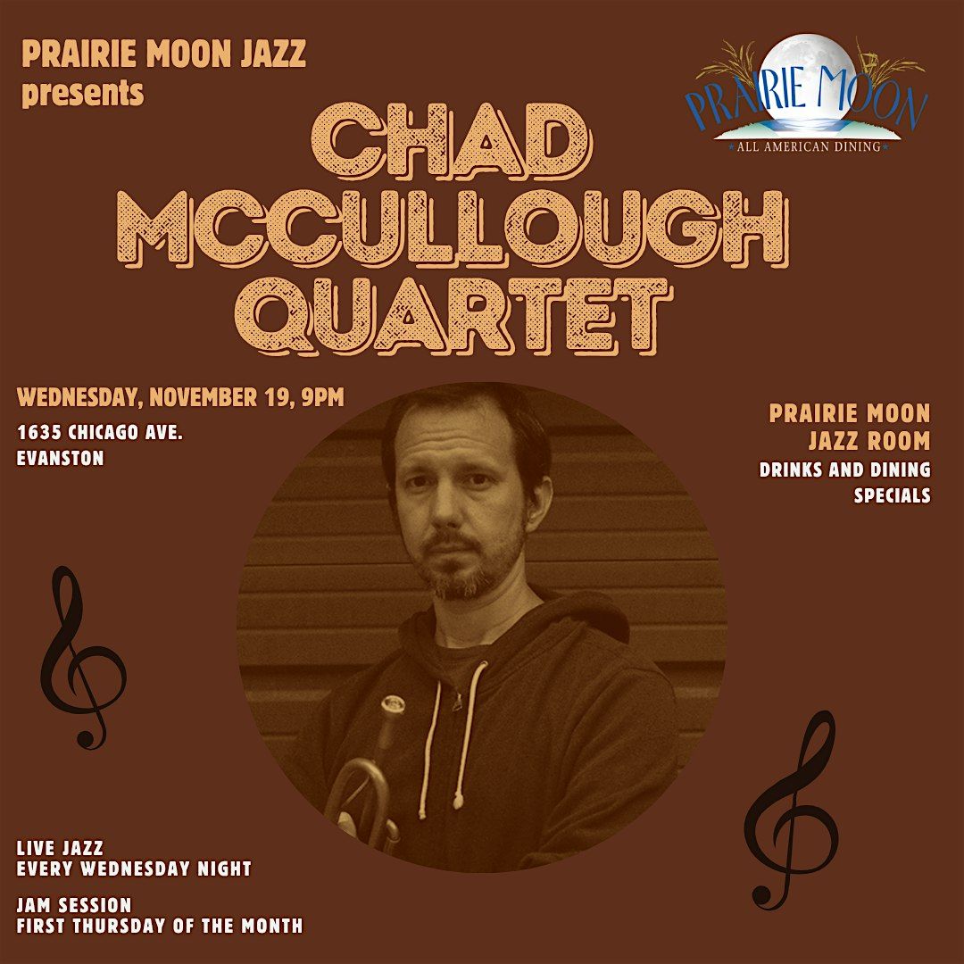 Chad McCullough Quartet  at PRAIRIE MOON IN EVANSTON