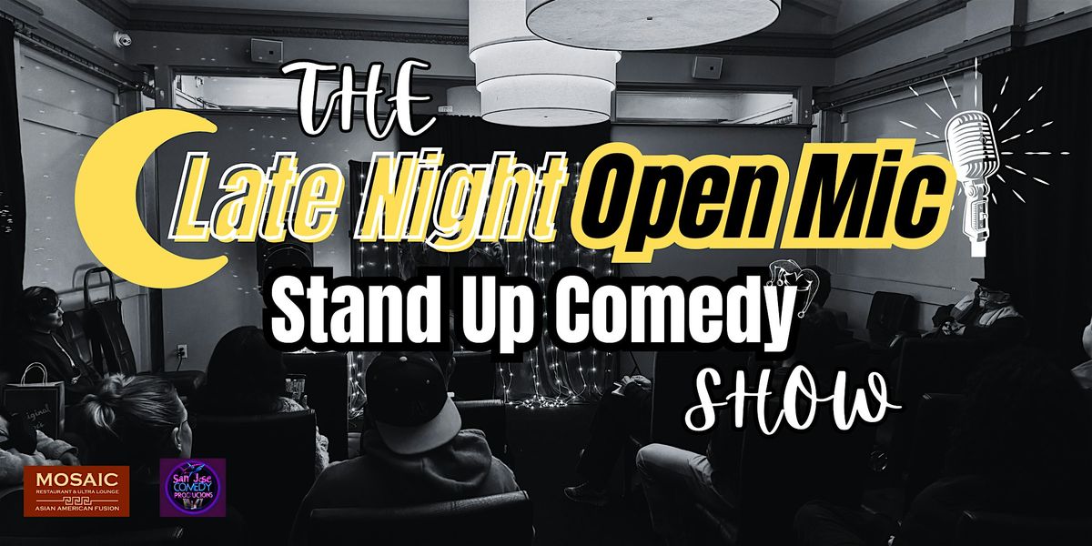 THE Late Night, Open Mic - Stand Up Comedy Show