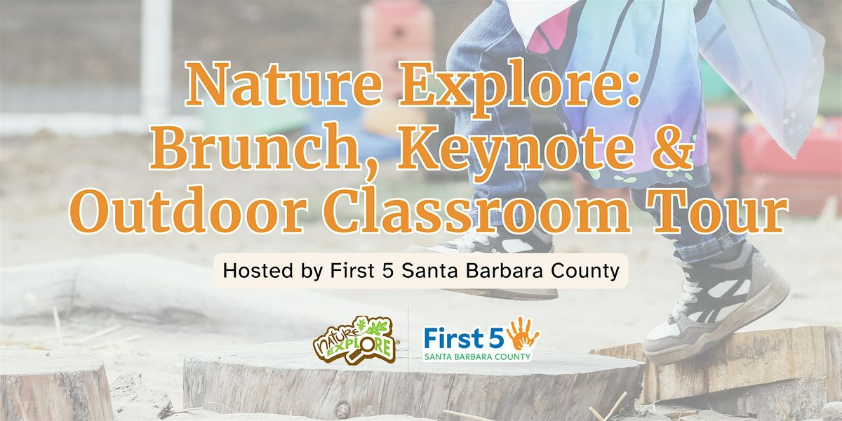 Special Invitiation: Nature Explore Brunch Keynote & Outdoor Classroom Tour