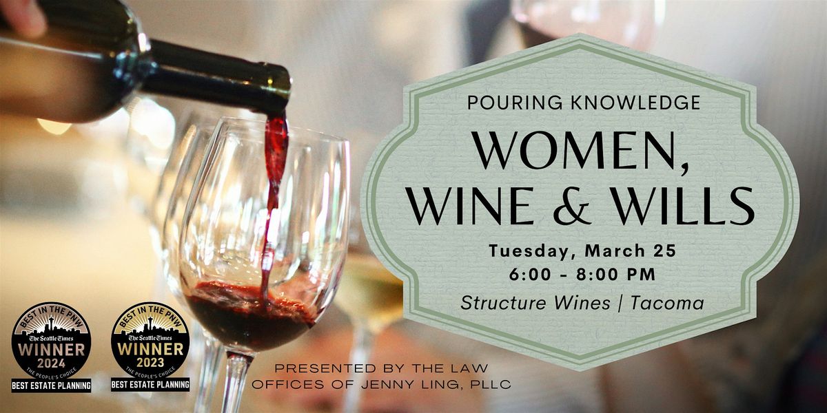 Women, Wine, and Wills