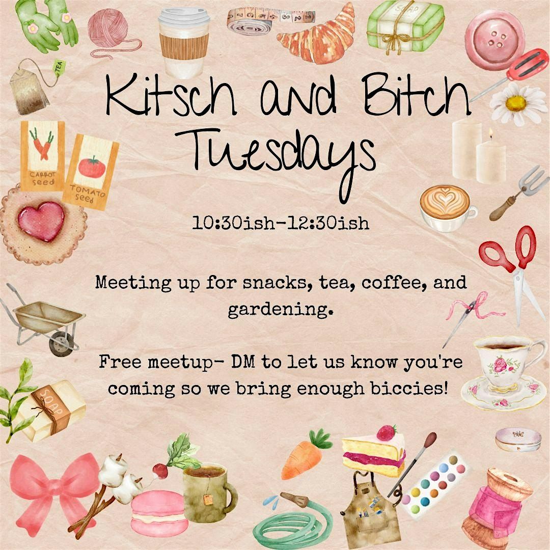 Kitsch and Bitch Tuesdays