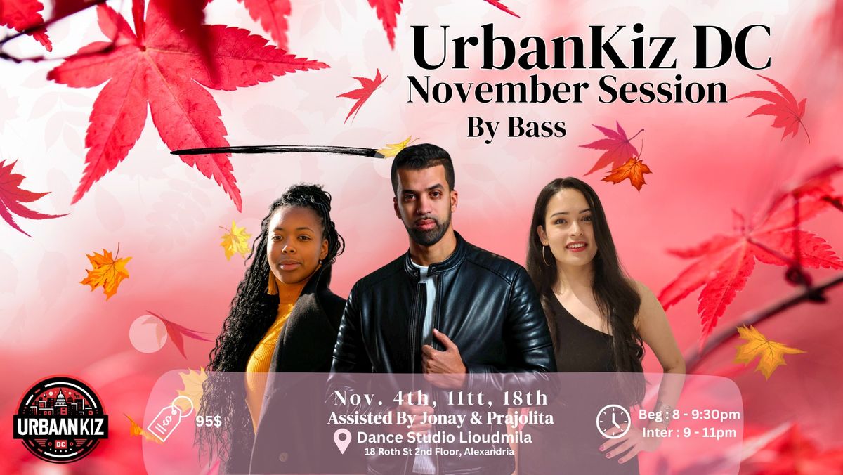 November Movement: UrbanKiz Dance Series - Elevate Your Mondays! \ud83c\udf1f\ud83d\udd7a\ud83d\udc83