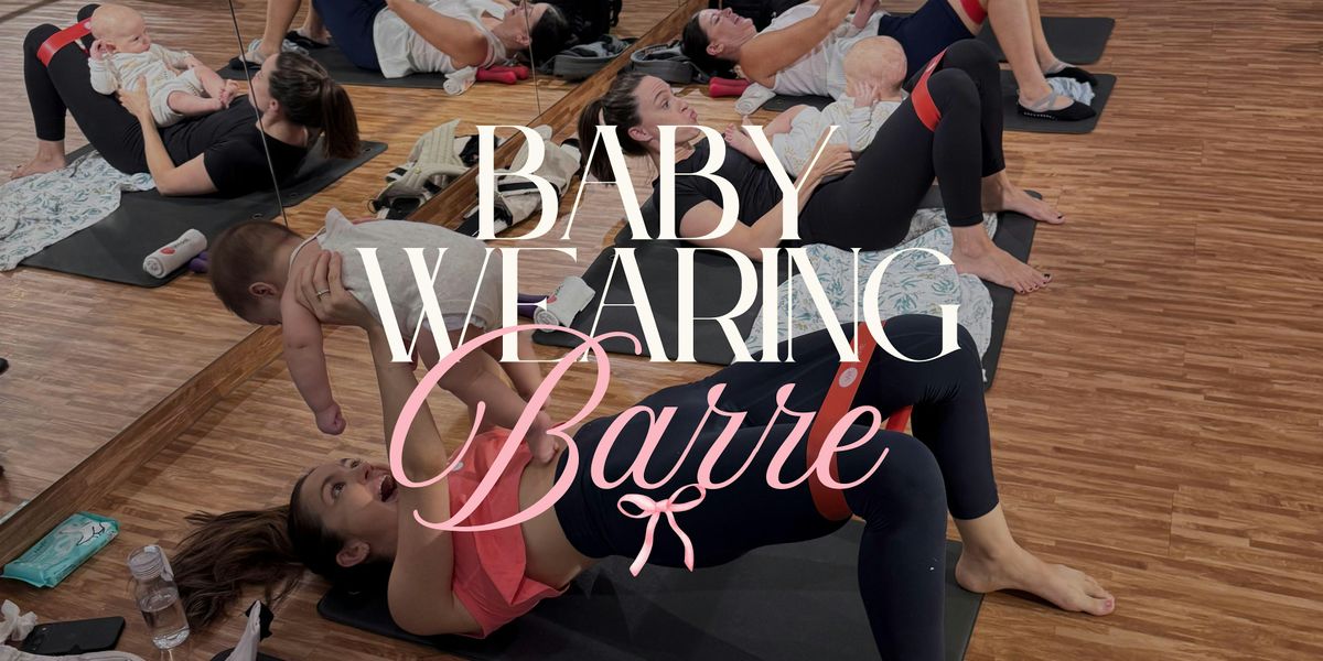Baby-Wearing Barre