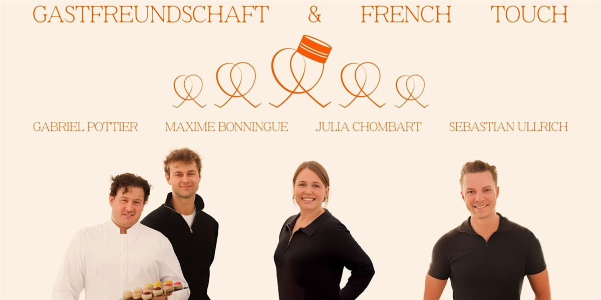 Gastfreundschaft & French Touch : R\u00e9ussir dans l'hospitalit\u00e9 munichoise