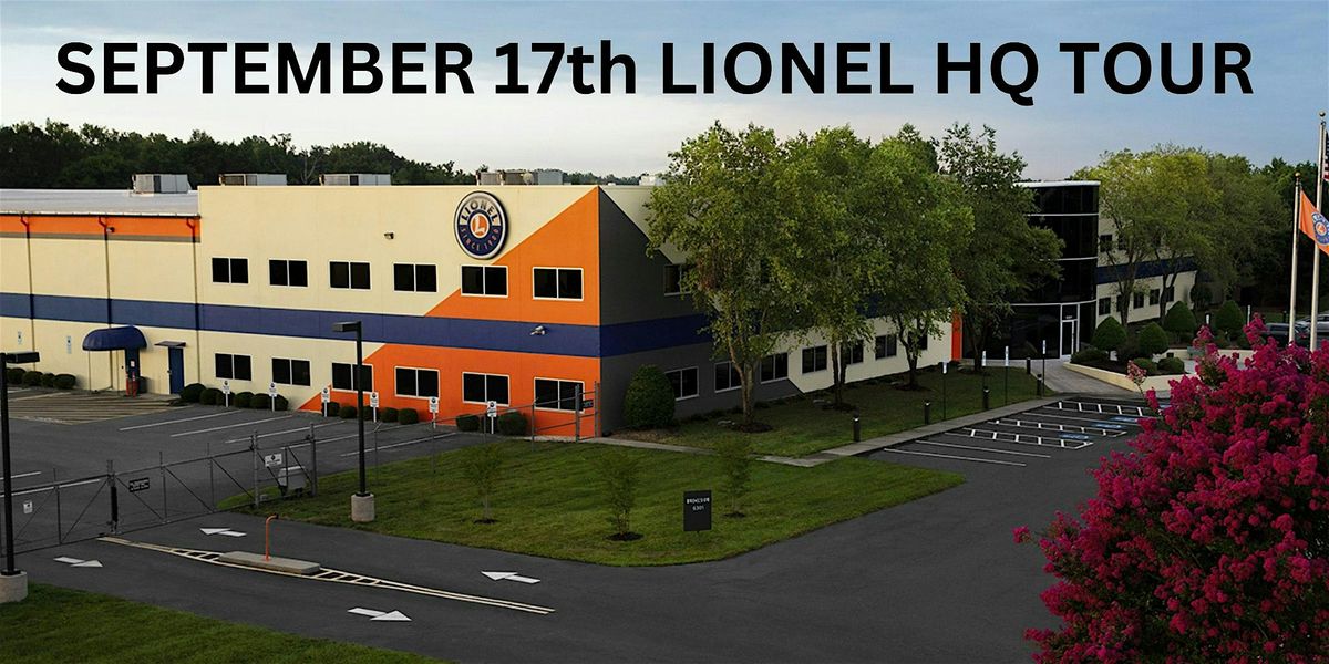 Lionel Headquarters Tour - September 17th