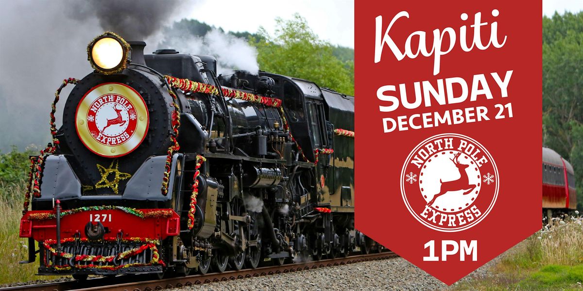 North Pole Express Kapiti: 1pm - Sunday, 21 December 2025