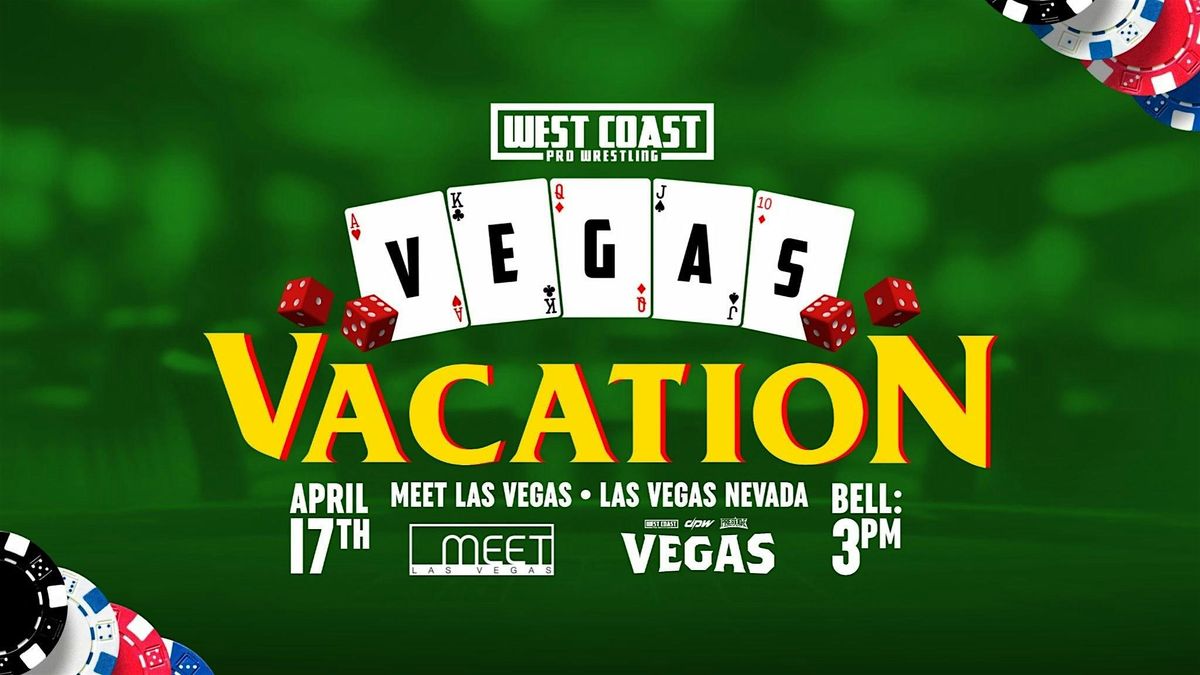 West Coast Pro: Vegas Vacation (Las Vegas - Wrestlemania Week)