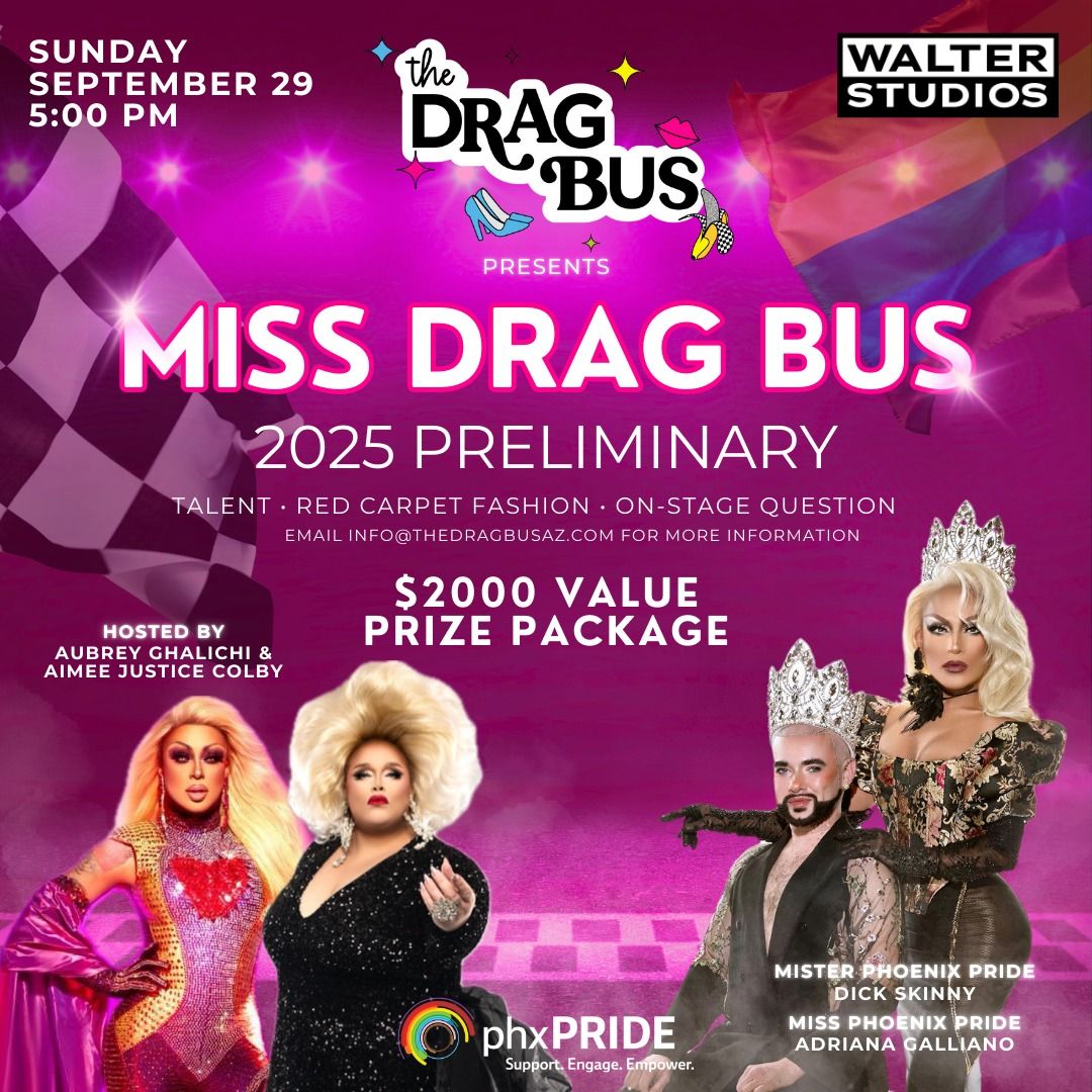 Miss Drag Bus 2025 | Phoenix Pride Preliminary Pageant