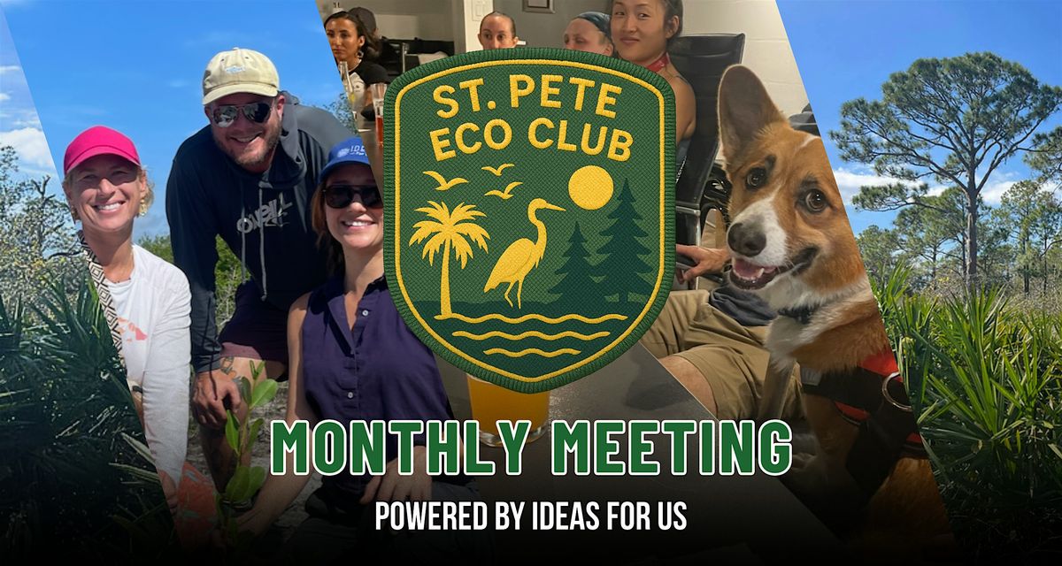 St Pete Eco Club Monthly Meeting