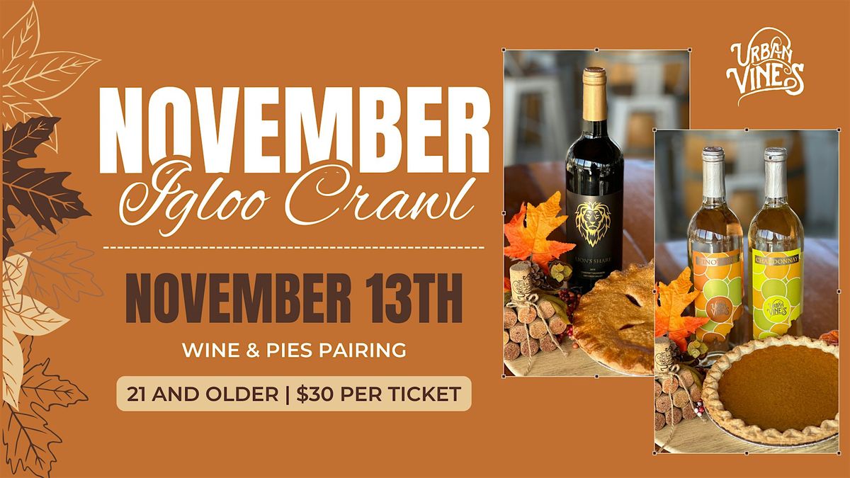 November Igloo Crawl at Urban Vines