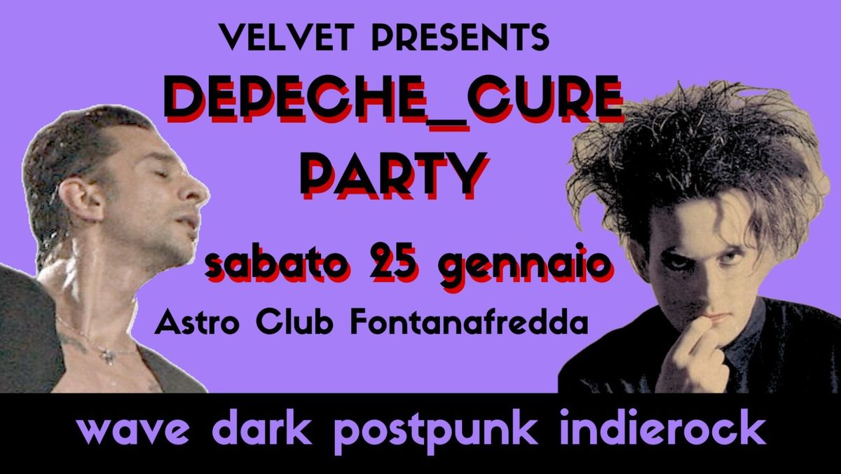 Velvet: Depeche & Cure party @Astro