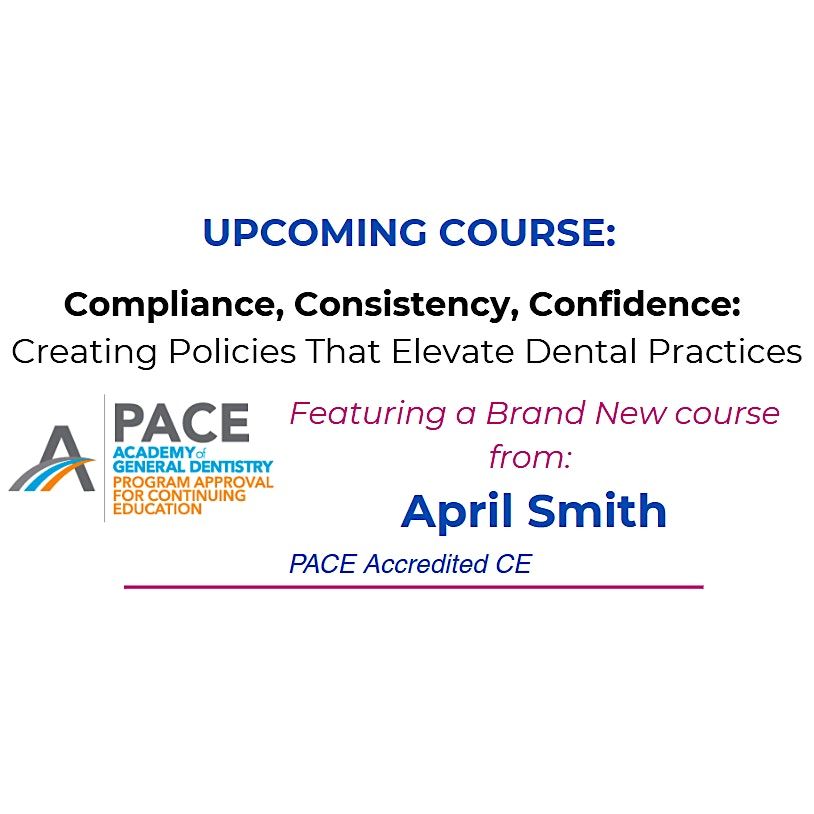 Business of Dentistry Study Club - Compliance, Consistency, Confidence
