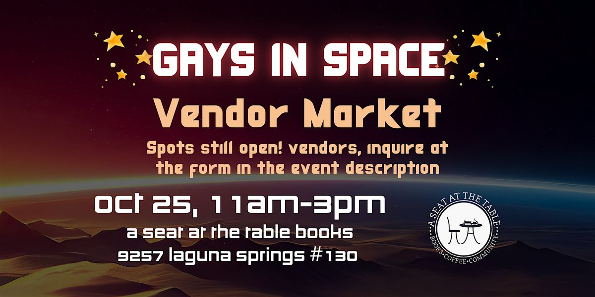 Gays in Space Weekend: Vendor Market