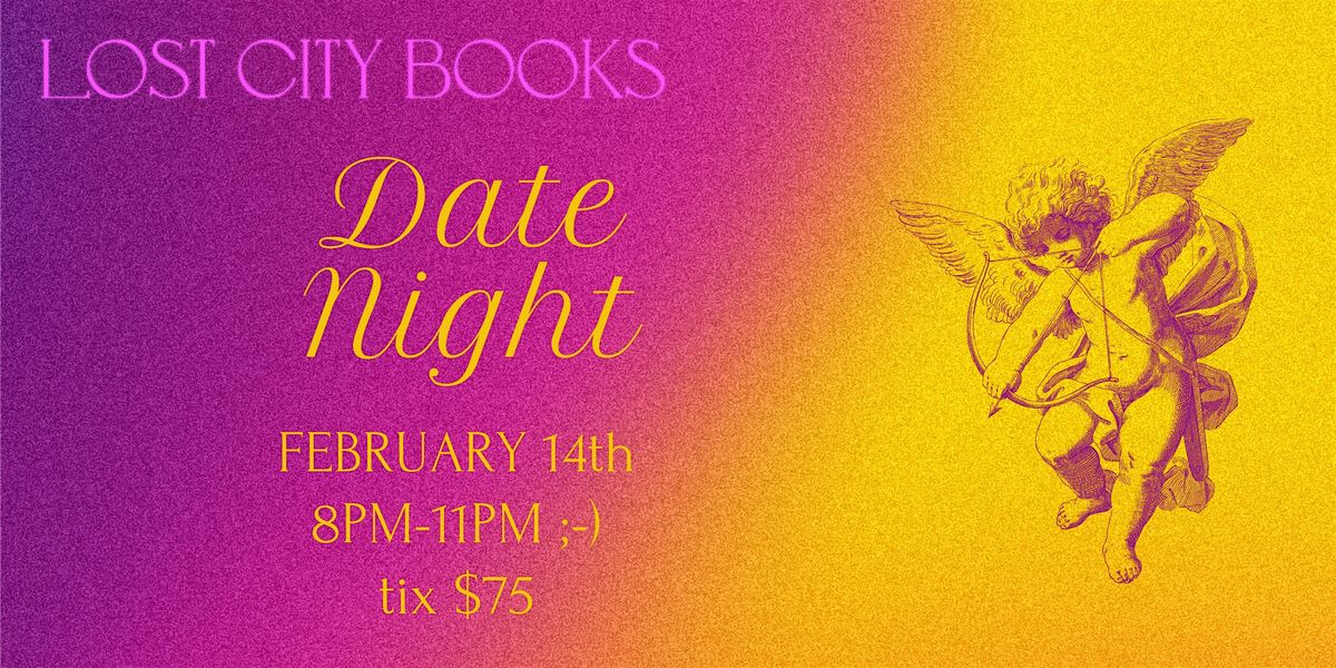 Date Night at Lost City Books!