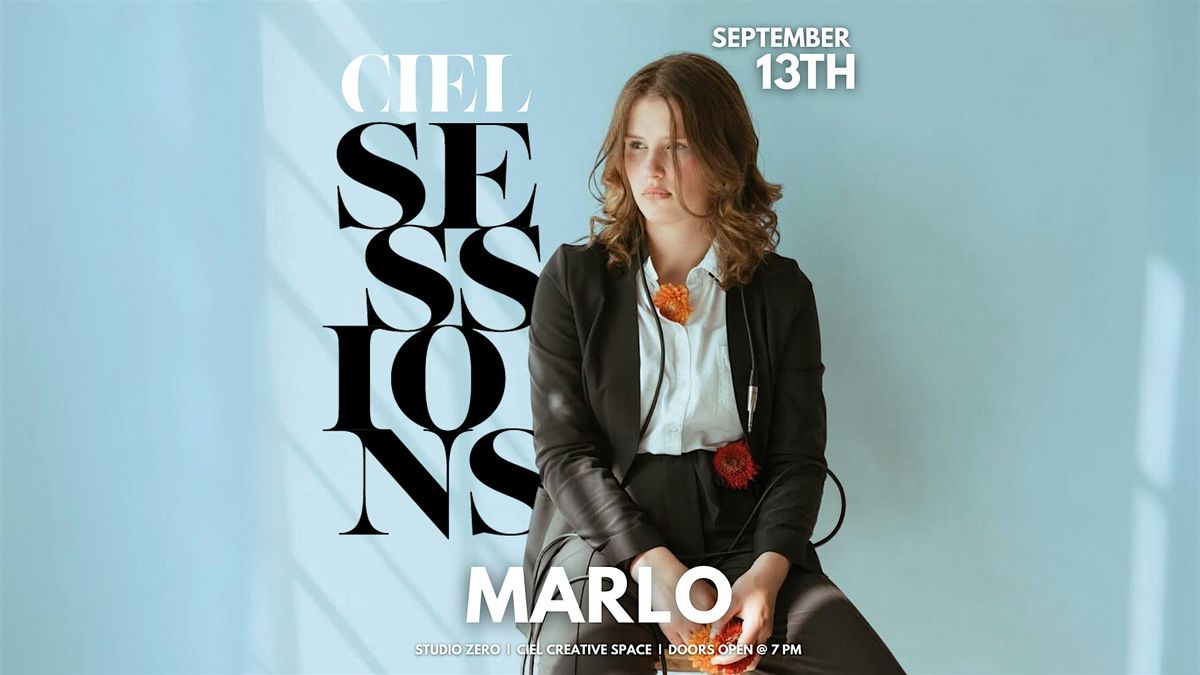 Ciel Sessions featuring Marlo