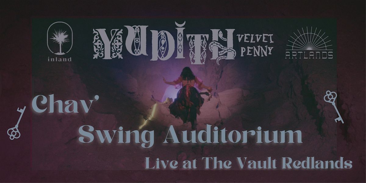 Velvet Penny, Swing Auditorium, Chav Live  at The Vault Redlands