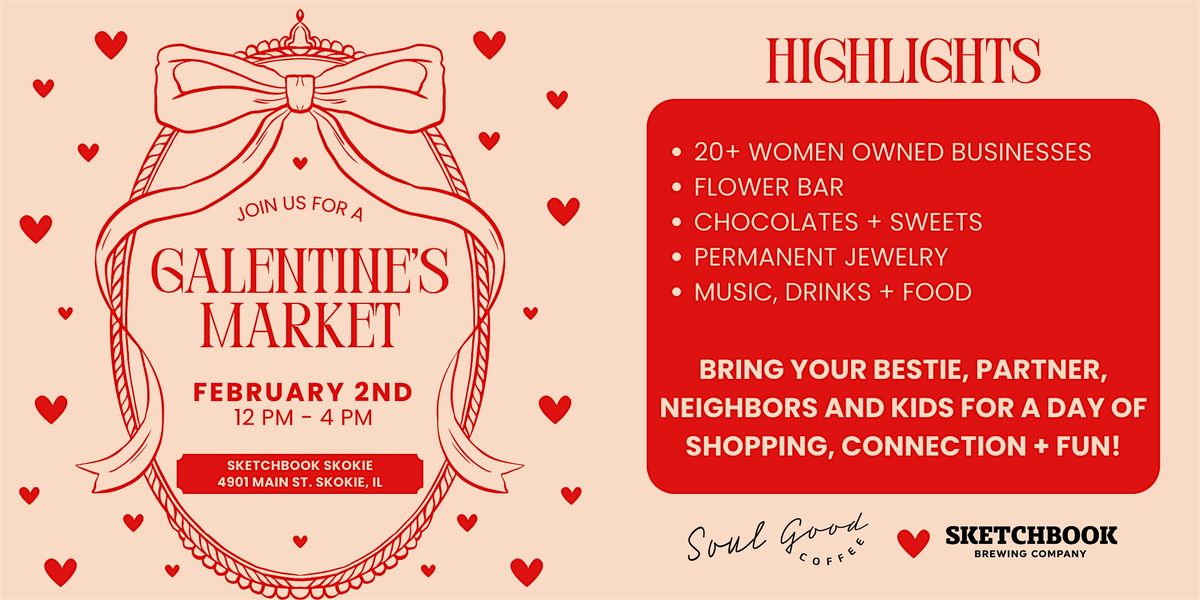 Galentines Bash & Makers Market!