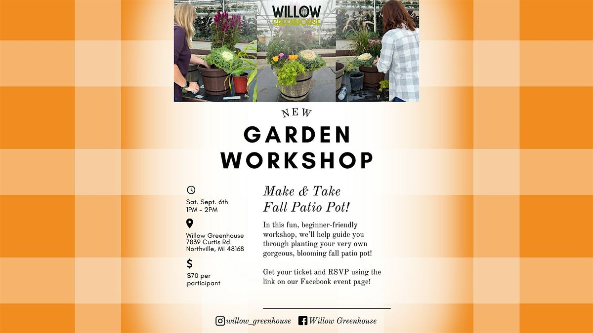 9\/6 Fall Patio Pot Make & Take Workshop