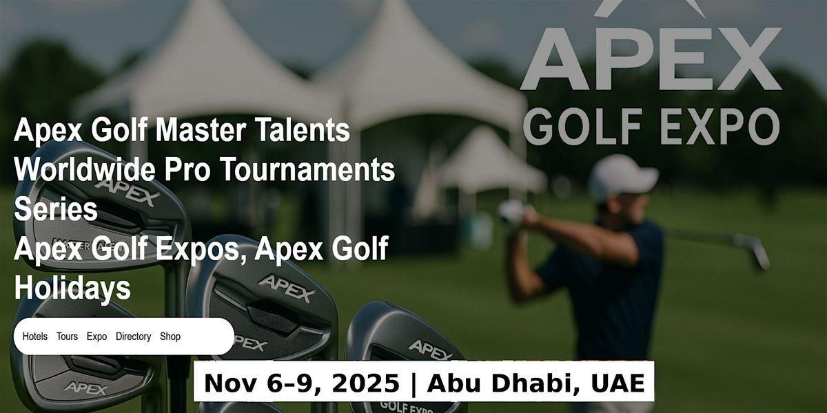 Golf Master Talents Apex Tours Global Fame & Prices in Abu Dhabi, UAE