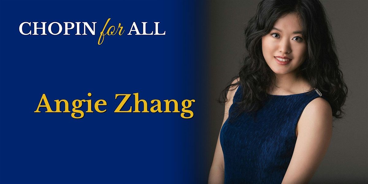 CHOPIN for ALL featuring Angie Zhang \u2013 Fort Lauderdale