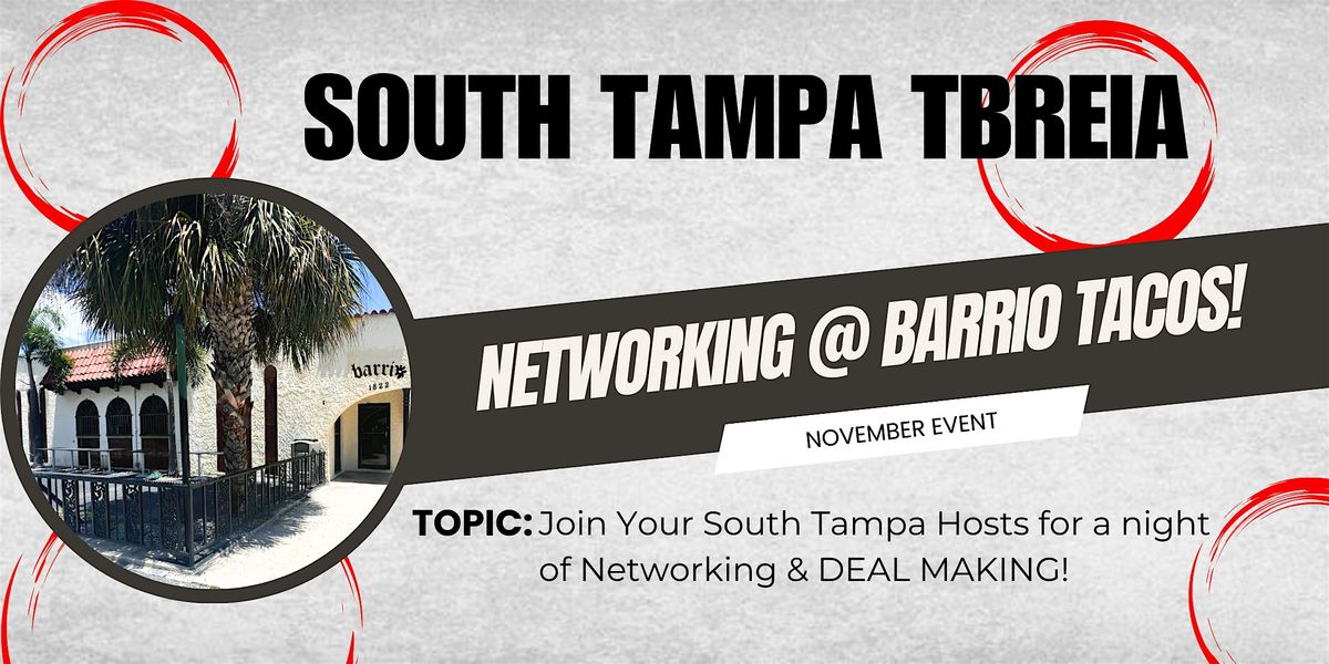 Networking & Deal Making November South Tampa TBREIA