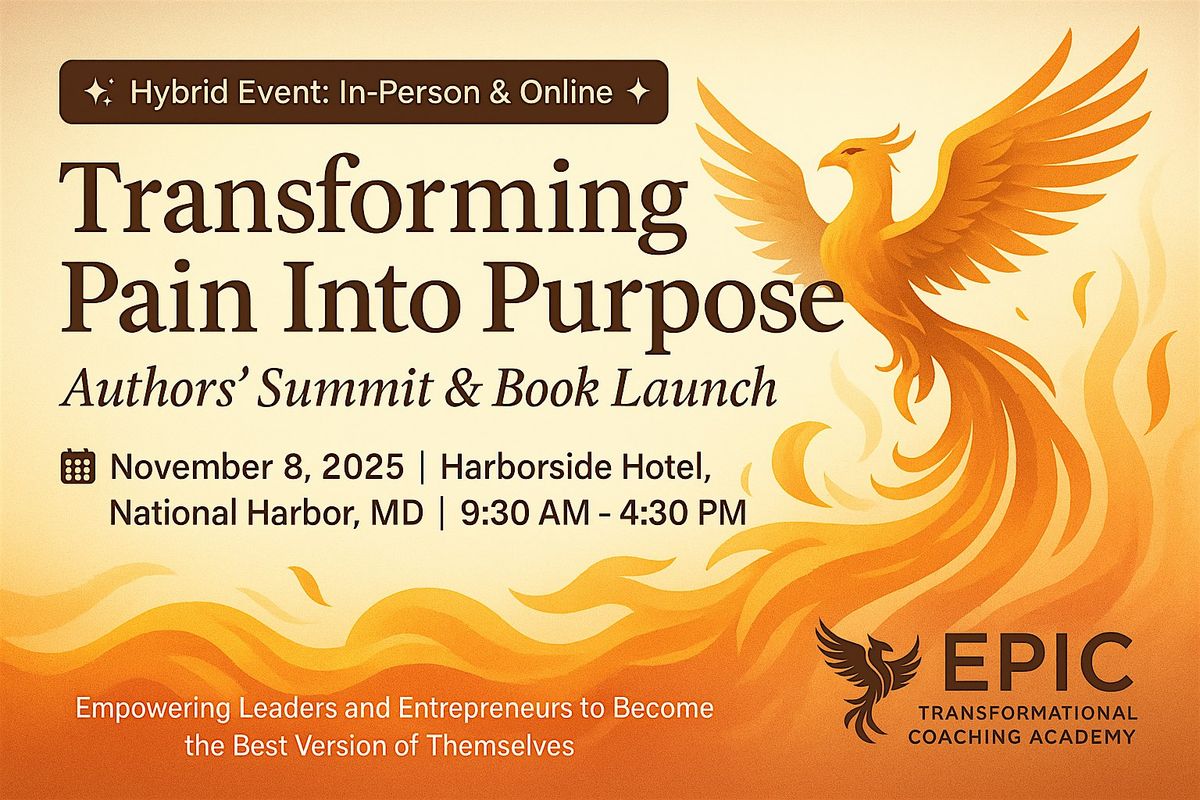 Transforming Pain Into Purpose Author's Summit & Book Launch