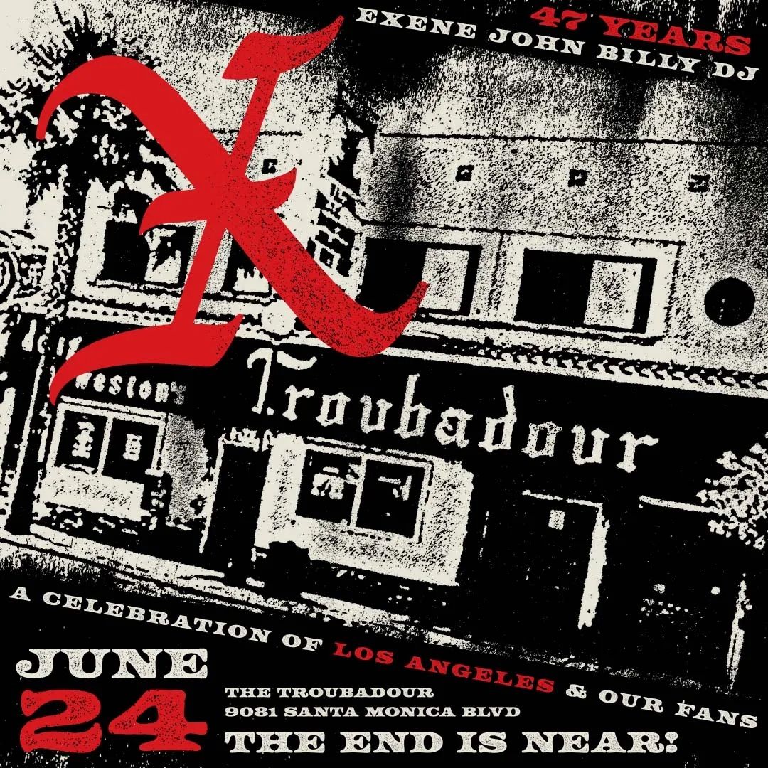 SOLD OUT! X at Troubadour