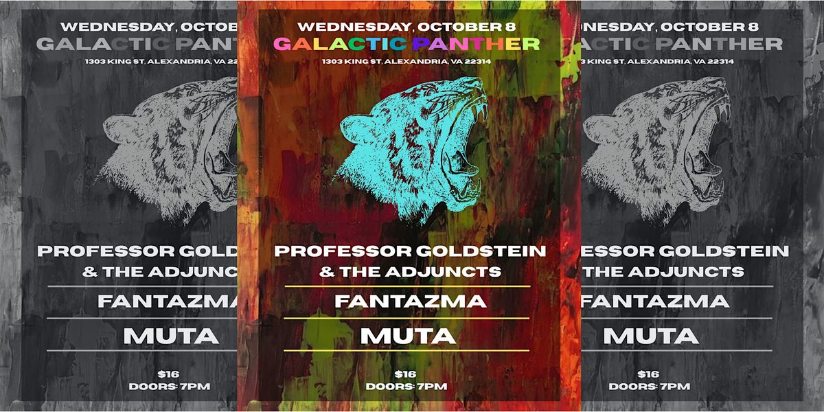 LIVE MUSIC:  Muta, Professor Goldstein & The Adjuncts, and Fantazma