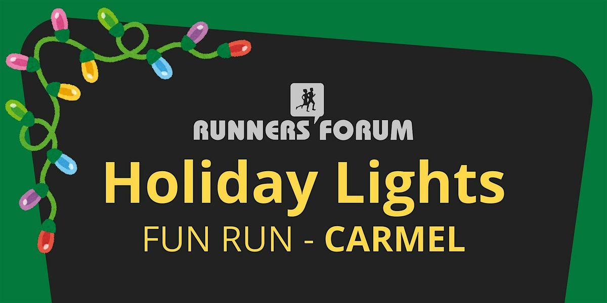 Holiday Lights Fun Run - Carmel