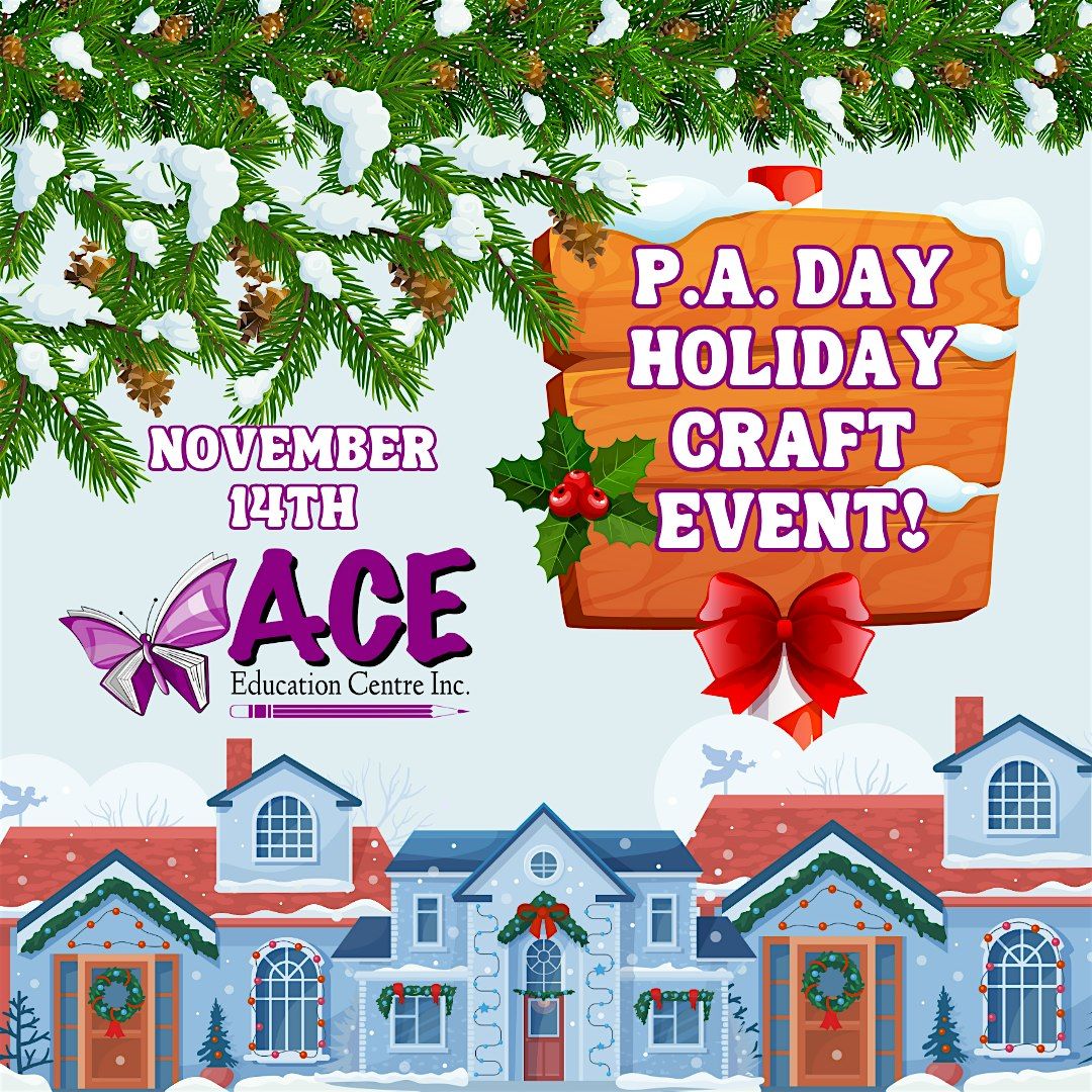 PA Day Holiday Craft Event! Nov 14th, 2025