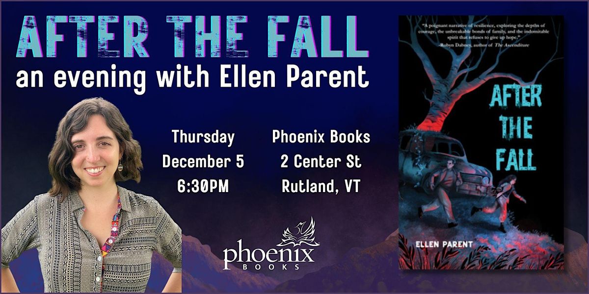 An Evening with Ellen Parent: After the Fall