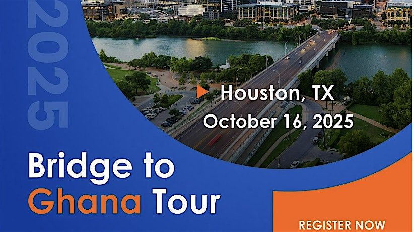 Bridge to Ghana Real Estate Experience- Houston