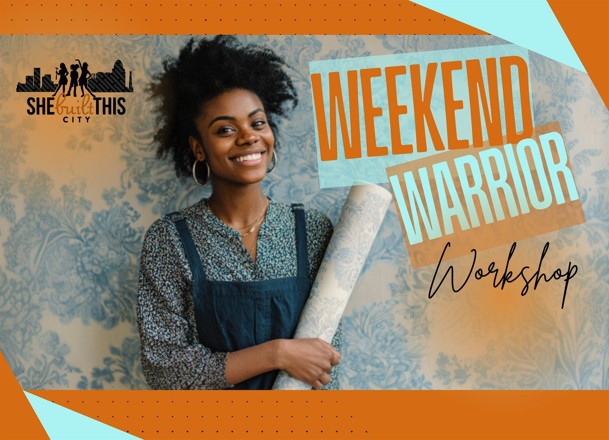 Weekend Warrior Workshop : Wallpaper 101