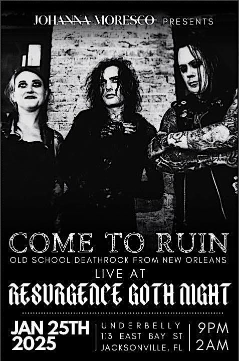 Resurgence Goth Night featuring COME TO RUIN (Deathrock from New Orleans)