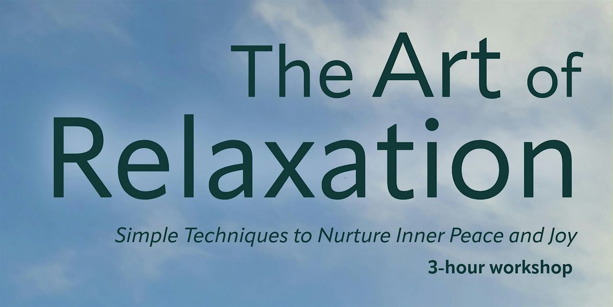 The Art of Relaxation