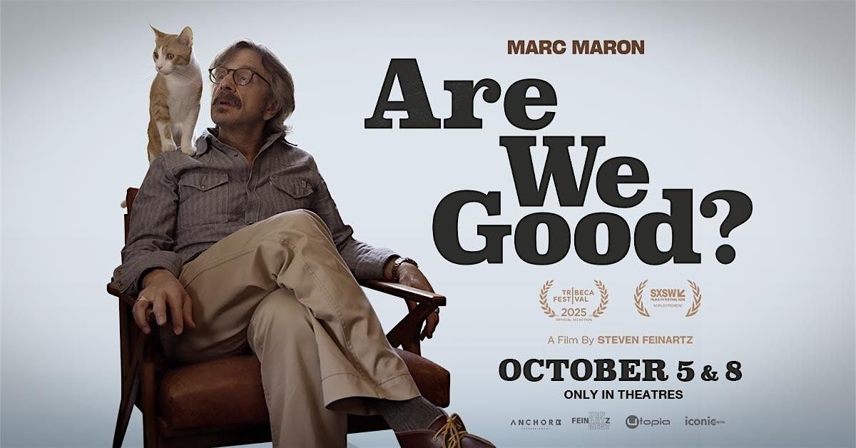 Are We Good? \u2013 Marc Maron Documentary