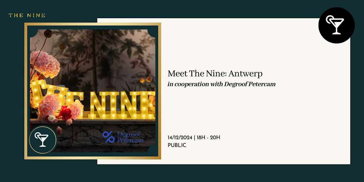 Meet The Nine x Degroof Petercam: Antwerp Networking