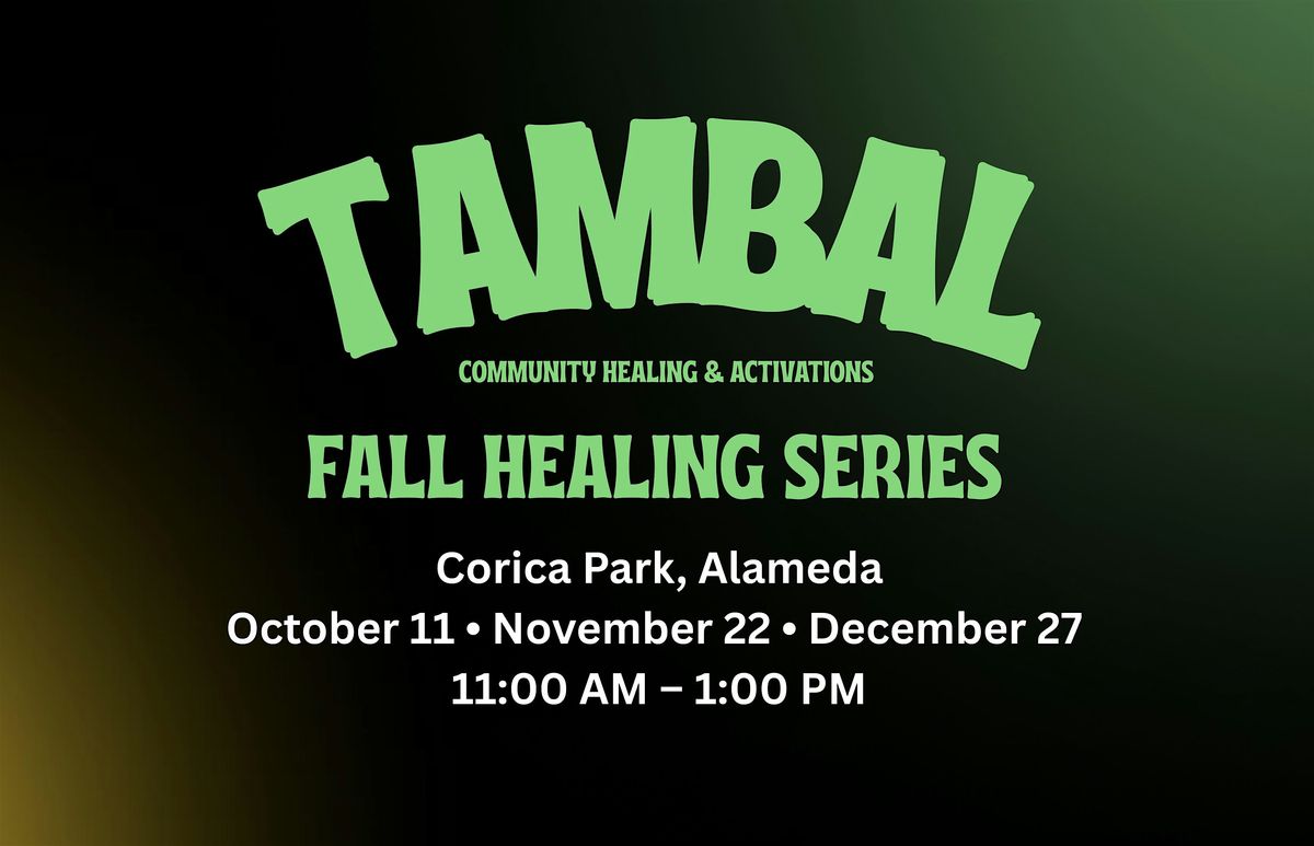 Tambal Community healing & Activations