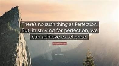 Better over Perfect