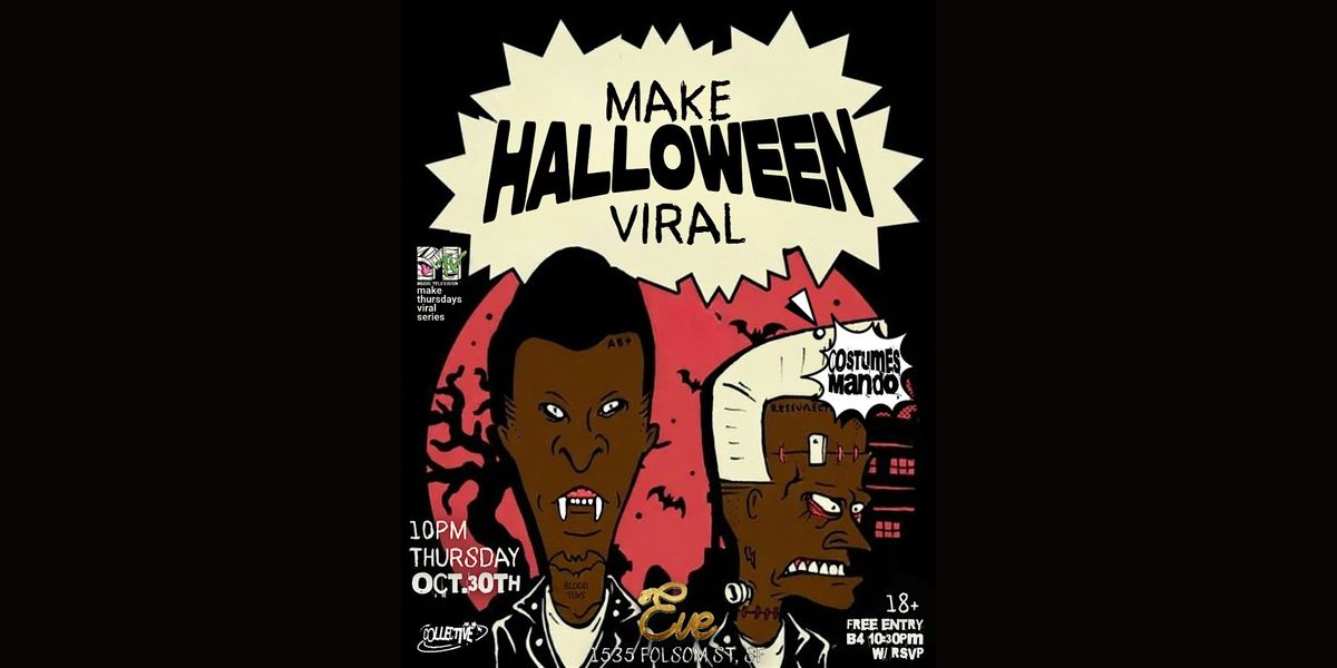 Make Halloween Viral 18+ by The Collective Thursday 10\/30\/25