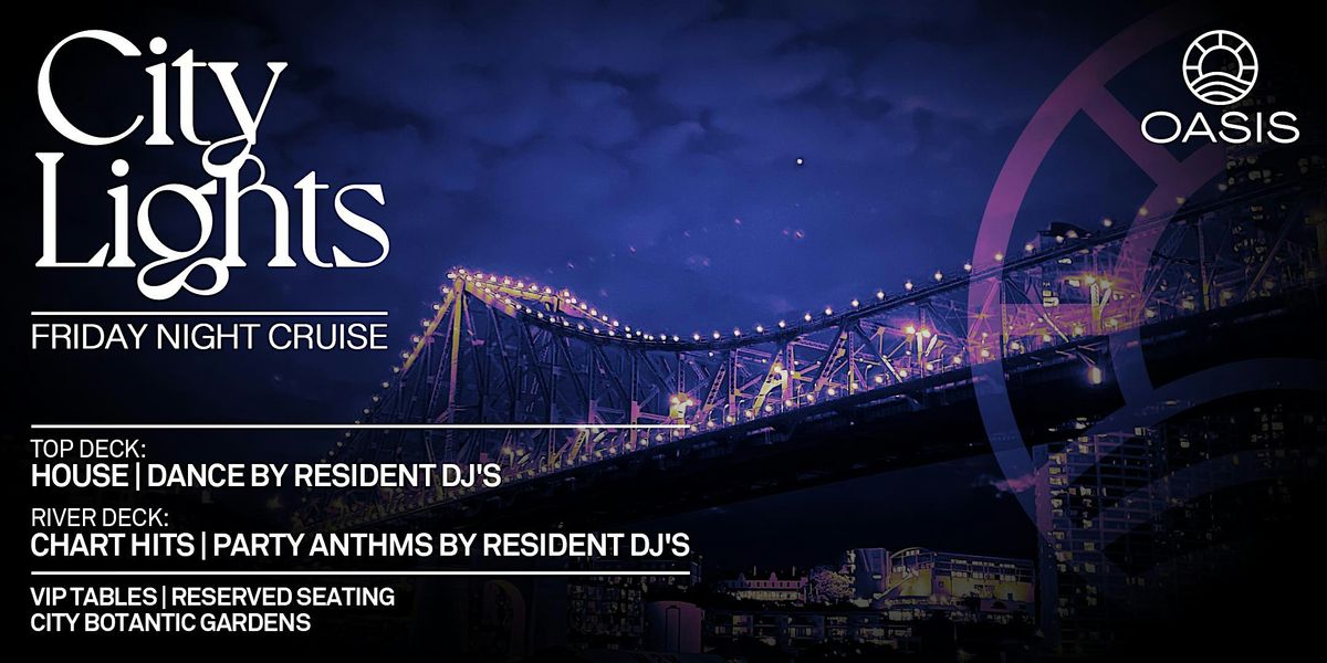 OASIS City Lights Cruise \u2013 Friday, 9th of January - by Chandon