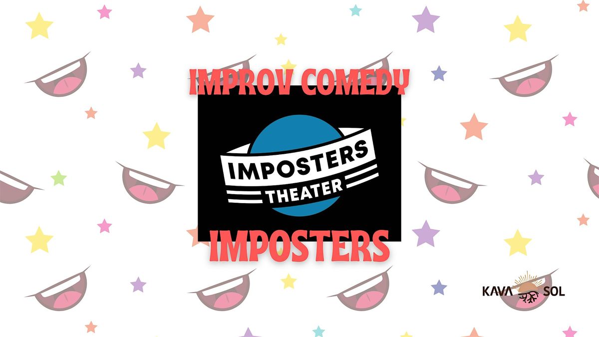 Improv Comedy Night at Kava Sol featuring Imposters Theater