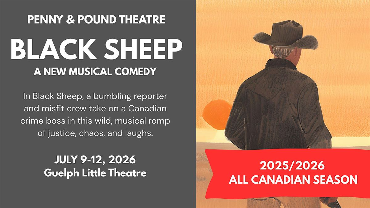 BLACK SHEEP: A MUSICAL COMEDY | Penny & Pound Theatre
